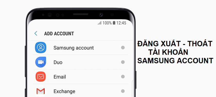 Cách đăng nhập, đăng xuất, xóa tài khoản Samsung Account