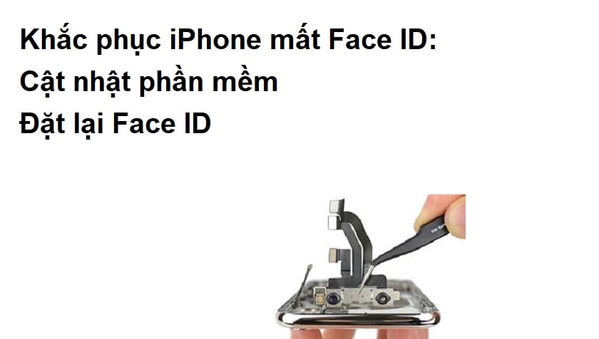 Khắc phục iPhone mất Face ID