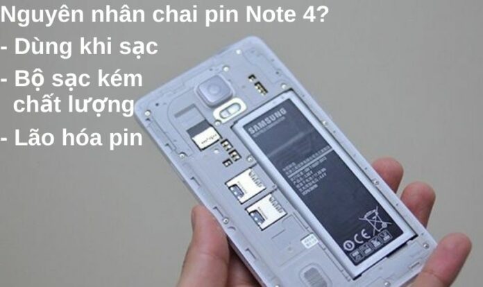Nguyên nhân gây chai pin điện thoại Note 4?