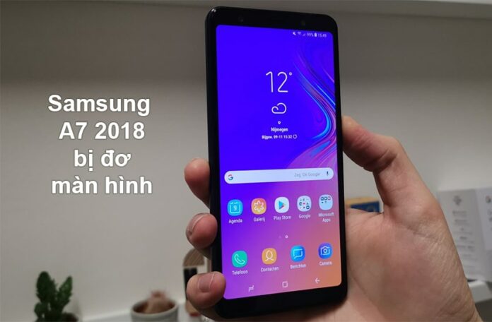 Samsung A7 2018 bị đơ màn hình 