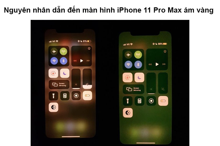 Nguyên nhân dẫn đến màn hình iPhone 11 Pro Max ám vàng