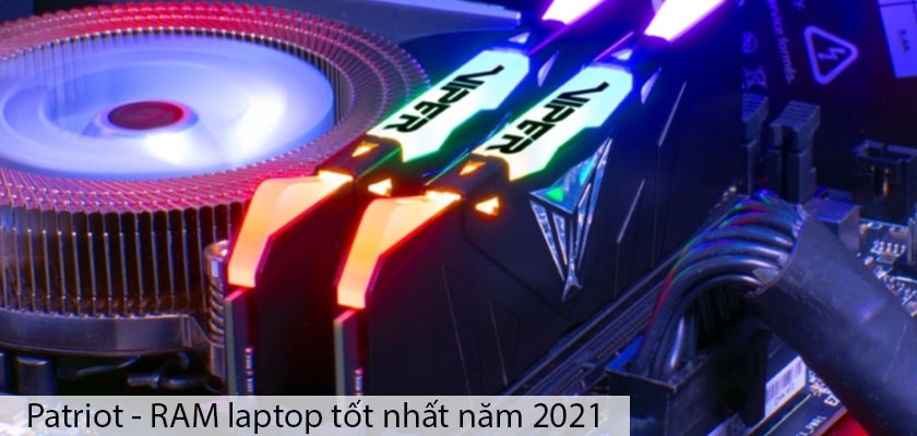 Patriot - RAM laptop tốt nhất năm 2021