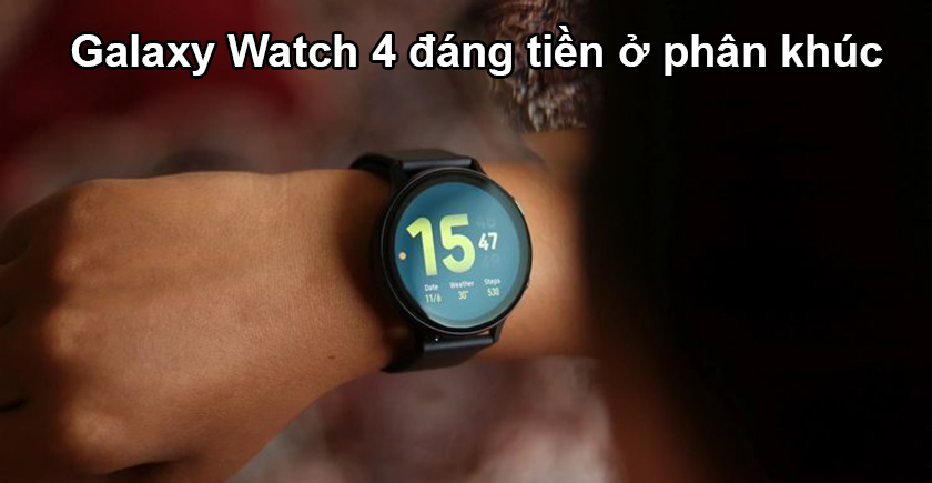 Có nên mua Galaxy Watch 4