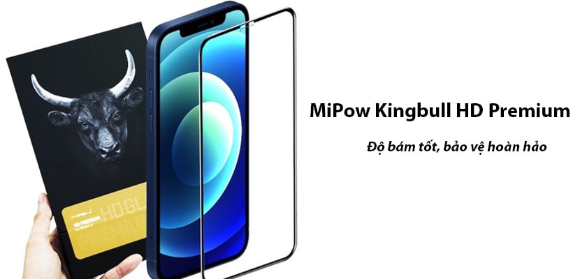 có nên dán cường lực - Kính cường lực iPhone MiPow Kingbull HD Premium