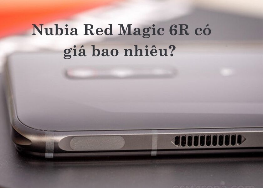 Đánh giá Nubia Red Magic 6R