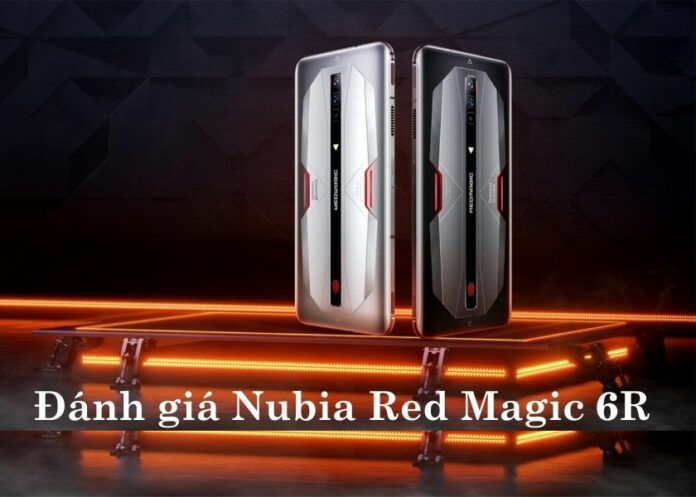 Đánh giá Nubia Red Magic 6R