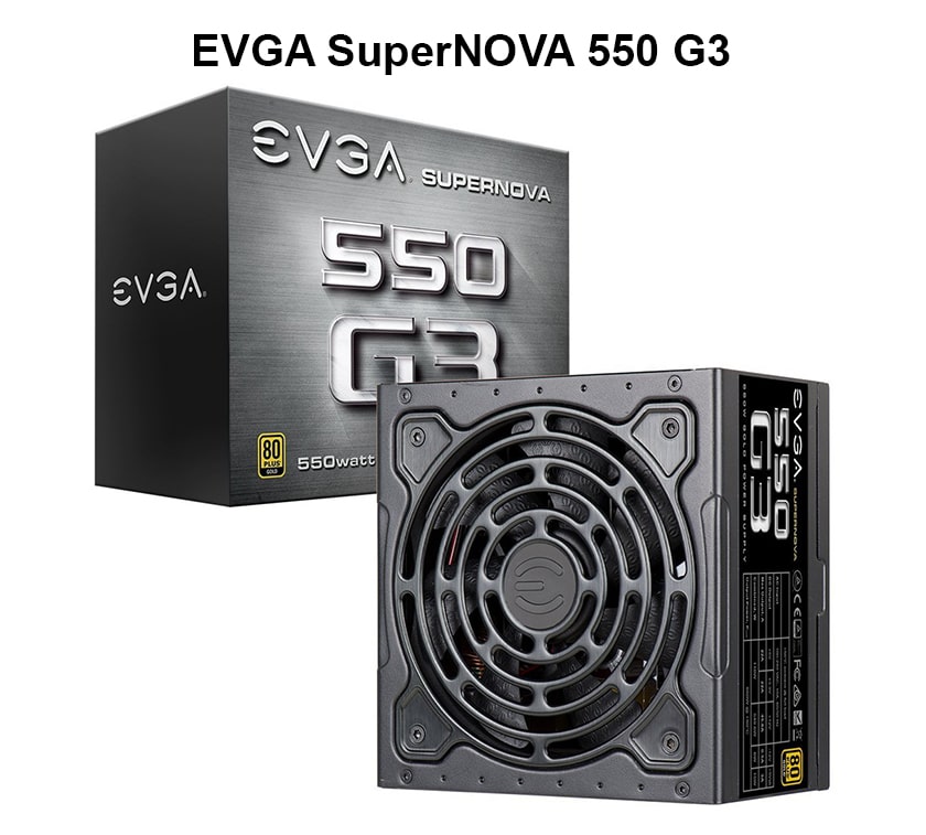 nguồn máy tính PSU tốt nhất - EVGA SuperNOVA 550 G3