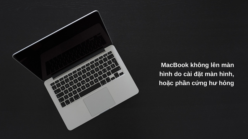 MacBook không lên màn hình