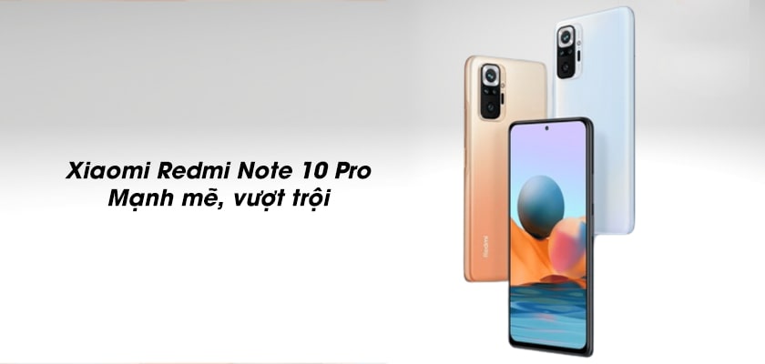 So sánh chi tiết Redmi Note 11 và Redmi Note 10 Pro