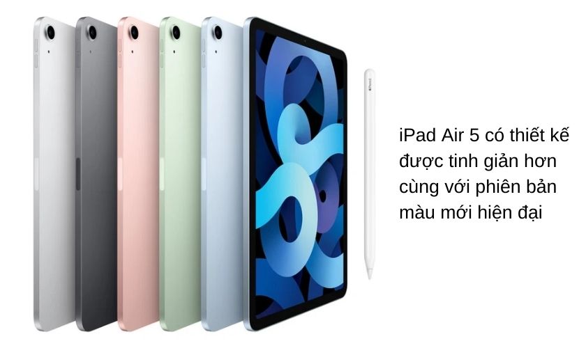 So sánh iPad Air 5 và iPad Air 4