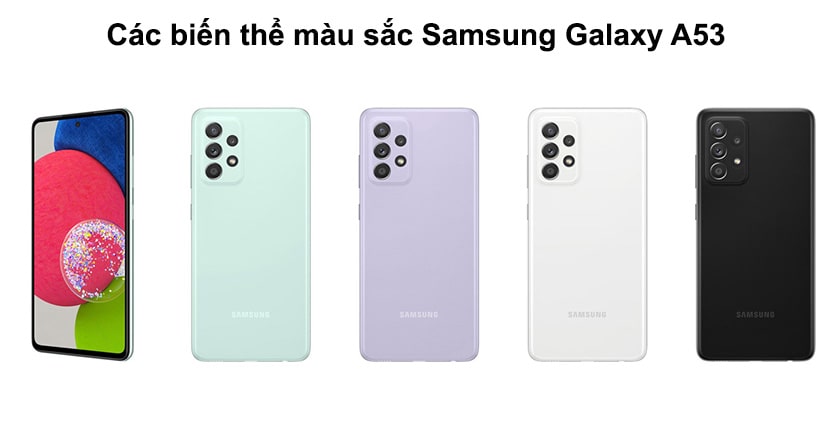 Các biến thể màu sắc Samsung Galaxy A53