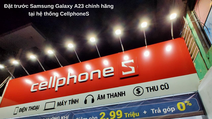 Mua điện thoại Samsung Galaxy A23 giá rẻ tại CellphoneS