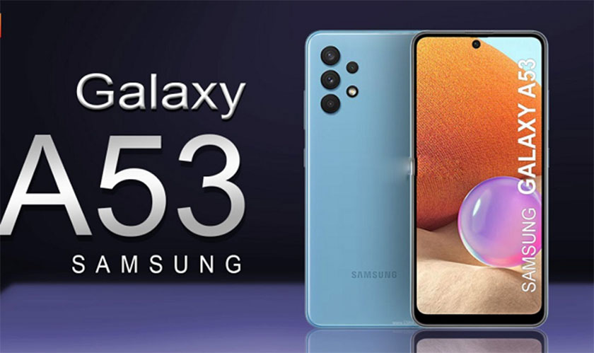Lộ diện những tính năng Samsung Galaxy A53 nổi bật nhất