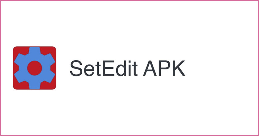 tải ứng dụng SetEdit để hỗ trợ