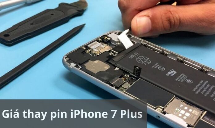 Giá thay pin iPhone 7 Plus